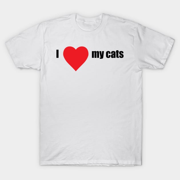 I Love my Cats T-Shirt by Four Cats